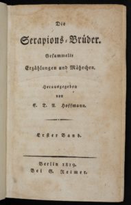 E.T.A. Hoffmann: Die Serapions-Brüder. Gesammelte Erzählungen und Mährchen. Berlin: G. Reimer 1819. SBB-PK Sign. 26 ZZ 211 / Lizenz: CC BY-NC-SA 3.0