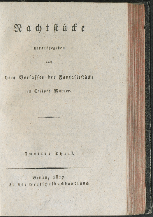 E.T.A. Hoffmann: Nachtstücke. Theil 2. Berlin: Realschulbuchhandlung 1817. SBB PK Sign. 26 ZZ 210-2